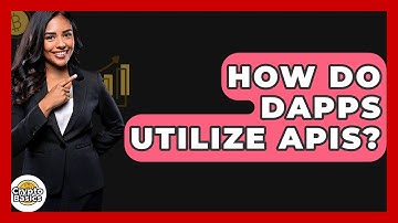 How Do DApps Utilize APIs? - CryptoBasics360.com