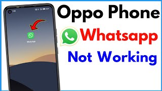Oppo Phone Whatsapp Not Working | Oppo Phone Whatsapp Problem screenshot 5