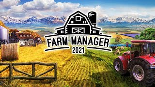 ОБНОВЛЕННЫЙ ФЕРМЕРСКИЙ МЕНЕДЖЕР - FARM MANAGER 2021 ПРОХОЖДЕНИЕ
