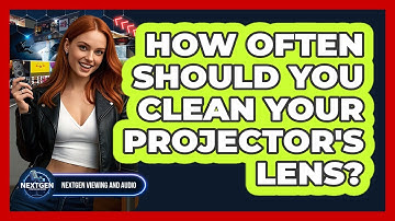How Often Should You Clean Your Projector