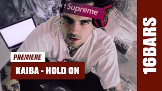 Kaiba - Hold On Prod. By Sinematic  16Bars Videopremiere