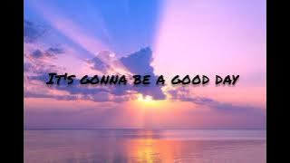 Good day by REBELUTION with lyrics