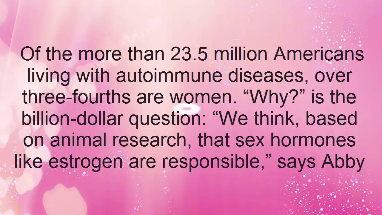 Women are more likely to have autoimmune diseases - YouTube