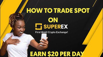 HOW TO TRADE ON SUPEREX EXCHANGE TO EARN $10 TO $20 DOLLAR PER DAY @ANCHORCRYPTO