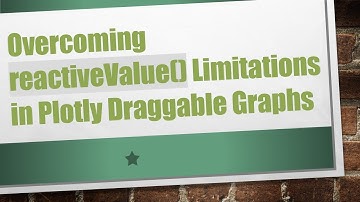 Overcoming reactiveValue() Limitations in Plotly Draggable Graphs