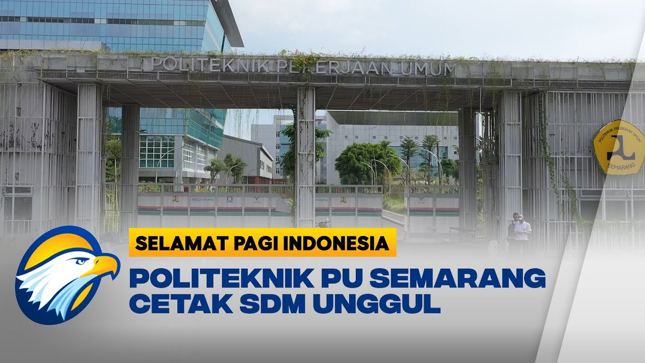 Politeknik PU Semarang Bekali Mahasiswa Siap Kerja
