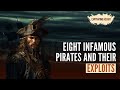 Eight infamous pirates and their exploits