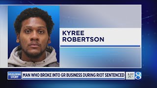 Man who broke into business during GR riot sentenced