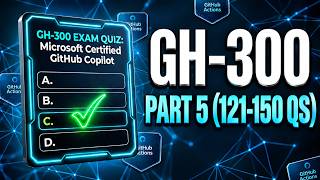 GH-300 GitHub Copilot Certification Exam | 30 Practice Questions & Answers | Part 5