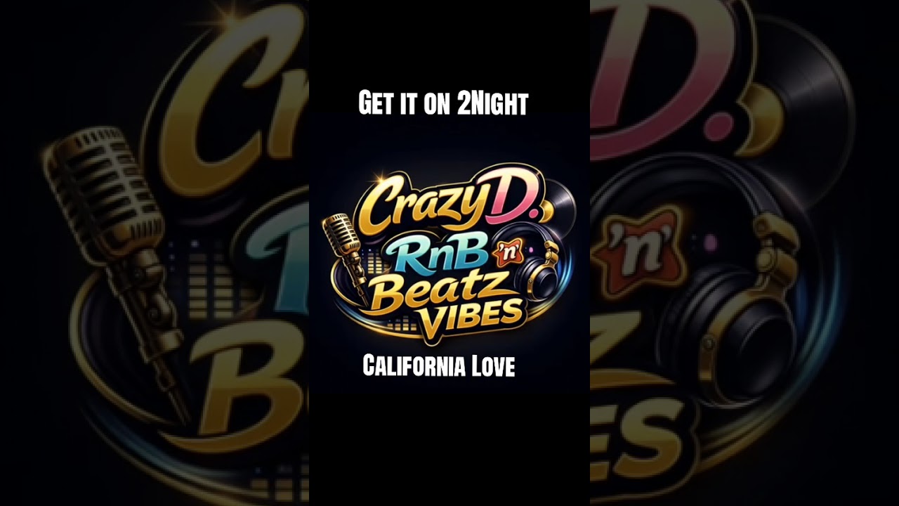 Crazy D. - California Love \u0026 Get it on 2Night Mashup 