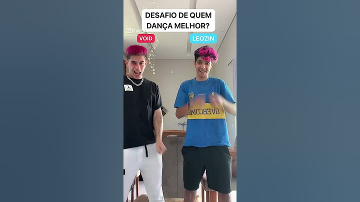 quem dança melhor void. ou Leozinho