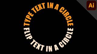 How to Type & Flip Text in a Circle in Adobe Illustrator (Type on a Path Tutorial)