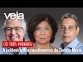 Os Três Poderes | A polêmica dos rendimentos de Sergio Moro