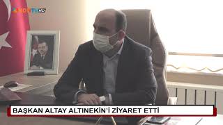 Başkan Altay Altınekini Ziyaret Ettiler