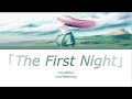 [ヨルシカ - 第一夜] Yorushika - The First Night Lyrics (Kan/Rom/Eng)
