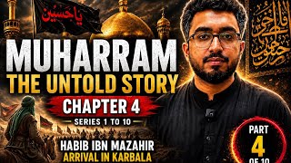 Karbala chapter 4 about Muharram | roti shoti with haseeb | habib ibn mazahir #chapter4 r