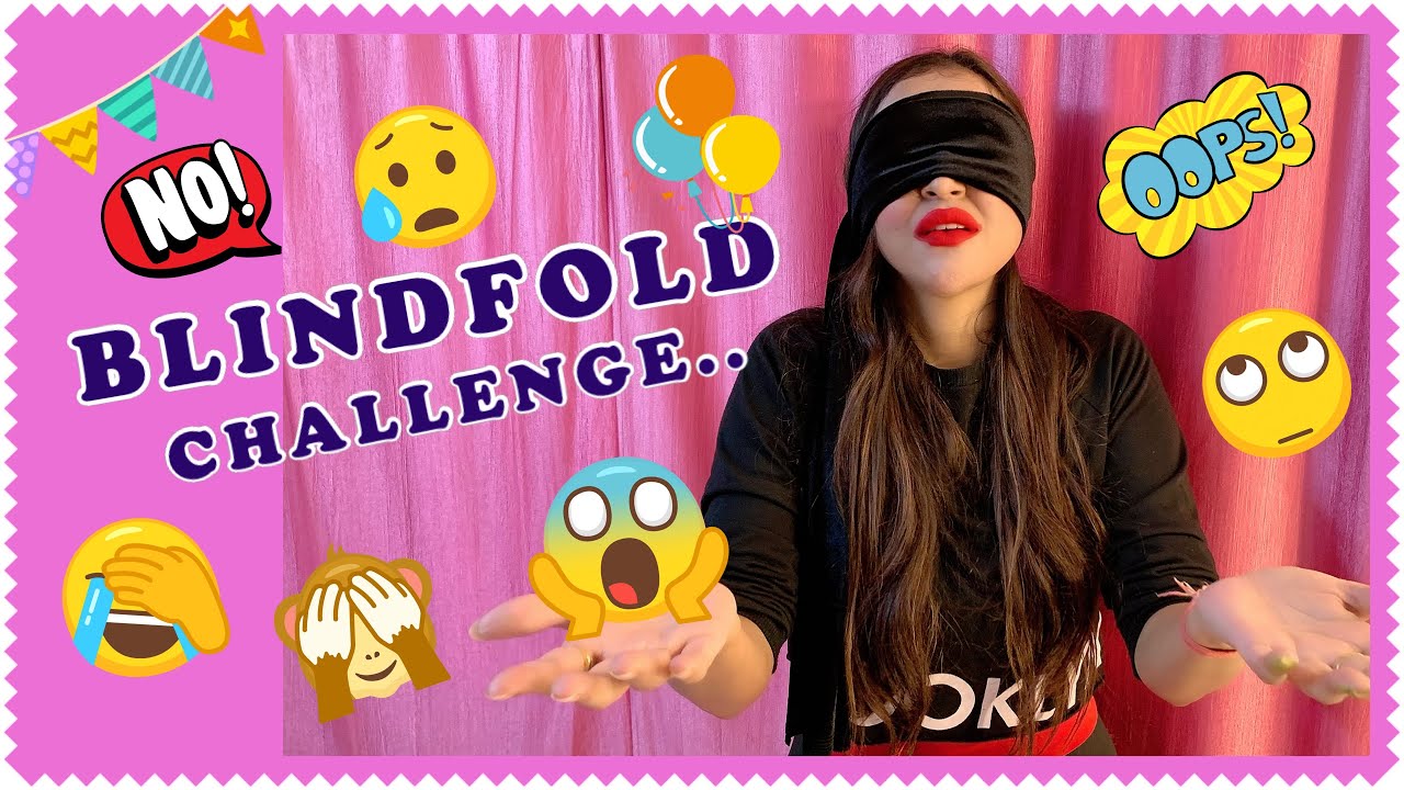 Blindfold Challenge Most Awaited Video Vlog 33 Did You Liked The Challenge Challenge