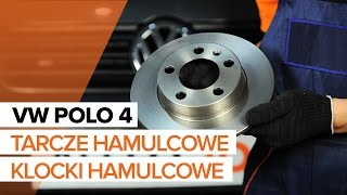 Jak wymienić tylne tarcze hamulcowe i tylne klocki Hamulcowe w VW POLO 4 TUTORIAL | AUTODOC