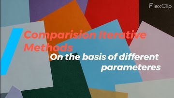 Q2(b) Compare iterative methods on the basis of different parameters || End Semester Exam ||