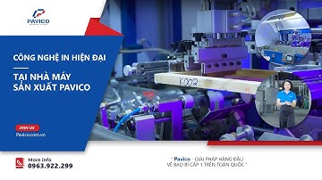 CÔNG NGHỆ IN ẤN TẠI XƯỞNG SẢN XUẤT PAVICO - PRINTING TECHNOLOGY