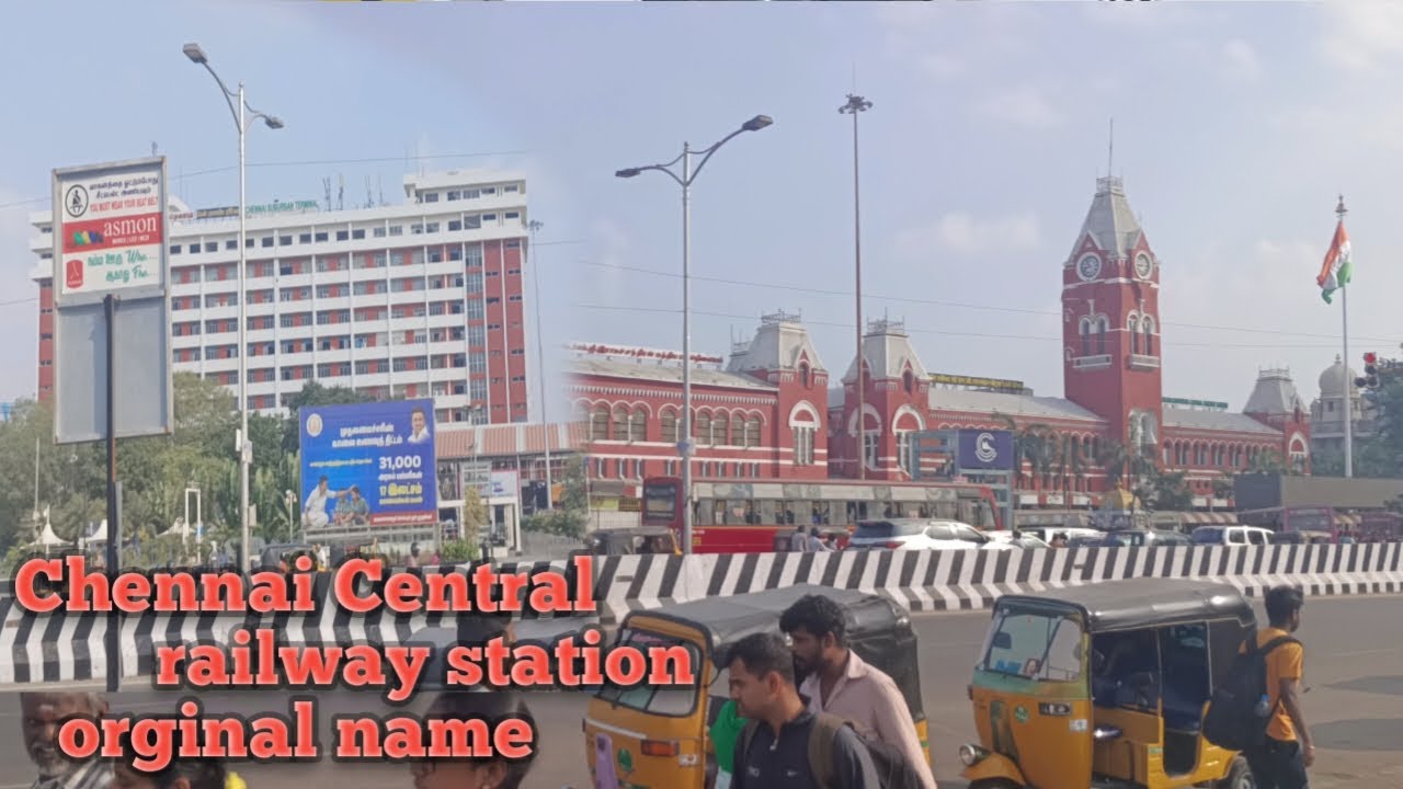 Chennai Central, railway station 🚉 purana naam kya tha? Tamilnadu ( India)#mr Santosh vlog