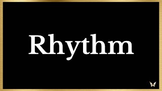 RHYTHM | When Life Finds Its Flow Again