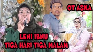 TIGA HARI TIGA MALAM VOCAL LENI IBNU / OT ASKA