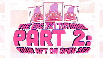 How to Publish An ERC-721 NFT on OpenSea