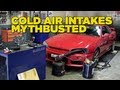Cold Air Intakes Mythbusted [Turbo]