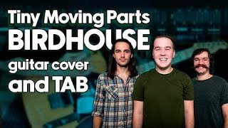 Tiny Moving Parts - Birdhouse (Guitar Cover + TAB) | Разбор на Гитаре