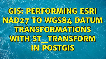 GIS: Performing Esri NAD27 to WGS84 datum transformations with ST_Transform in POSTGIS