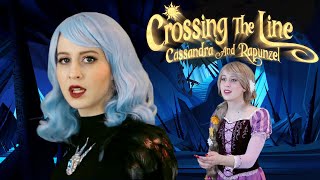 Crossing The Line (Tangled) live-action cover || Cassandra & Rapunzel