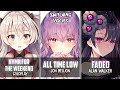 「Nightcore」→ Faded ✗ All Time Low ✗ Hymn For The Weekend (Switching Vocals / Lyrics)