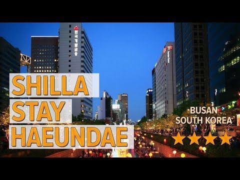 Shilla Stay Haeundae hotel review | Hotels in Busan | Korean Hotels
