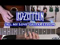 Led Zeppelin - All My Love Guitar Lesson