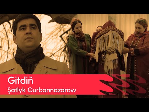 Shatlyk Gurbannazarow - Gitdin | 2022