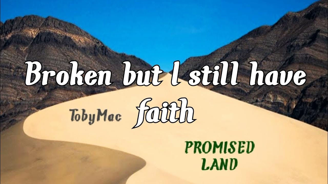 TobyMac - Promised Land (with lyrics)(2021) 