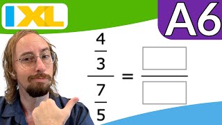 Simplify complex fractions (Algebra 1 IXL Quick Tips for A6)