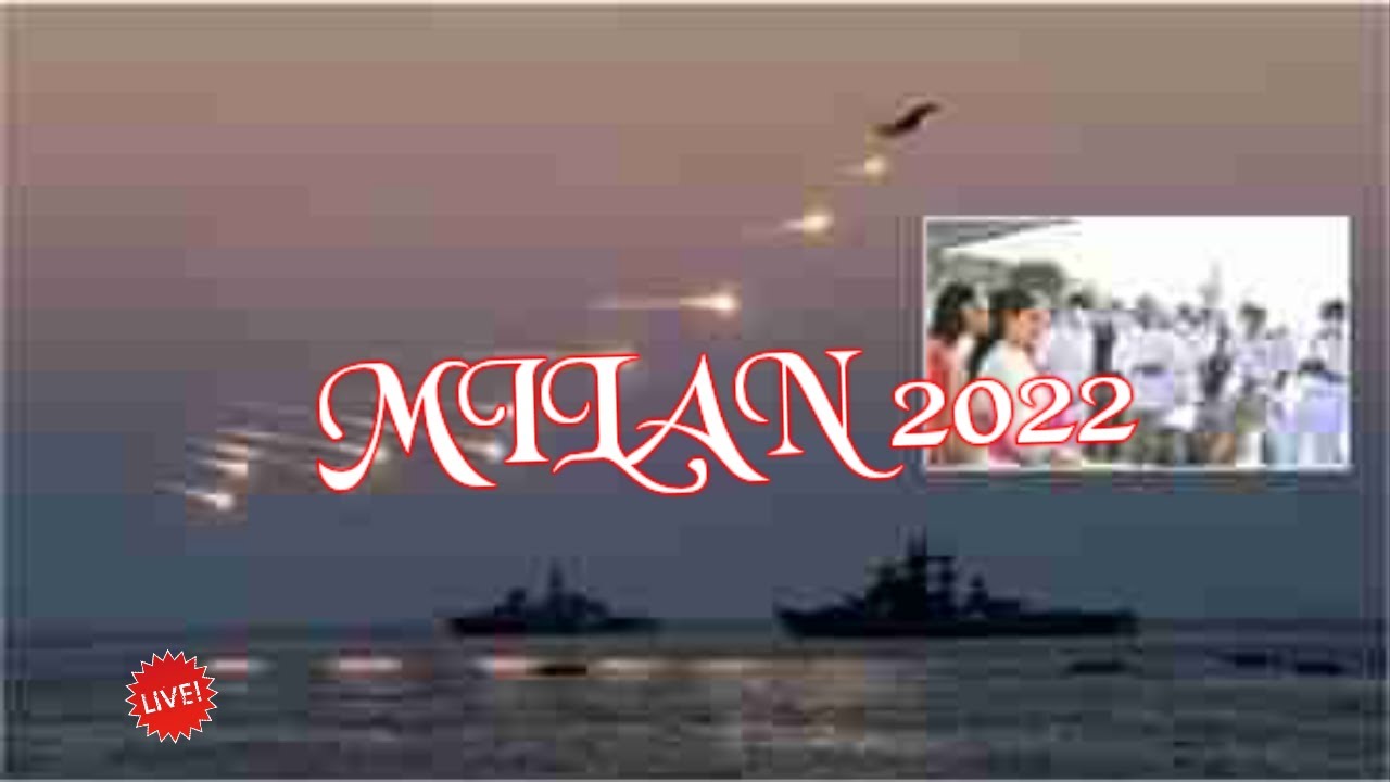 MILAN 2022 || History of MILAN Naval Exercise  || Indian Navy Multinational Naval Exercise