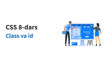 CSS 8-dars. Class va id