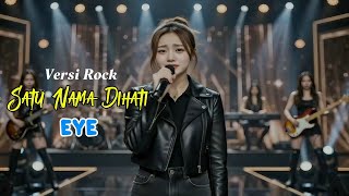 Satu Nama Di Hati - EYE (Cover Akustik) | Rindu Ini Masih Milikmu 🥀 | Slow Rock Malaysia Viral 2026