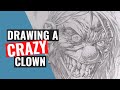 Drawing a Crazy Clown