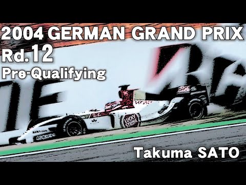 2004 German Grand Prix  Pre-Qualifying Schumacher Takuma SATO 佐藤琢磨