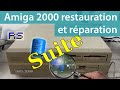 Restauration dun amiga 2000 suite