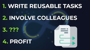 Reusable Tasks Will Save You Hours! -- 🧠 WISDOM NUGGET