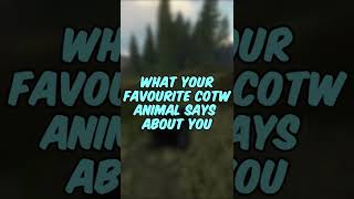 What Your Favourite COTW Animal Says About You #shorts