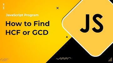 JavaScript Program to Find HCF or GCD