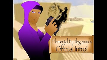 Elemental Battlegrounds The Anime (Intro)