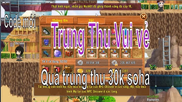 Làng Lá Phiêu Lưu Ký | Code Live LSV Mới - Chúc AE chơi trung thu vui vẻ quà 30k soha | HTC game
