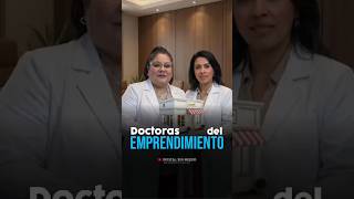 👩‍⚕️💼 Doctoras del Emprendimiento